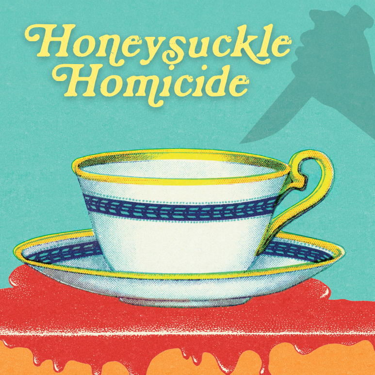 Honeysuckle Homicide
