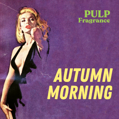 Autumn Morning Perfume Oil PULP Fragrance – PULP Fragrance
