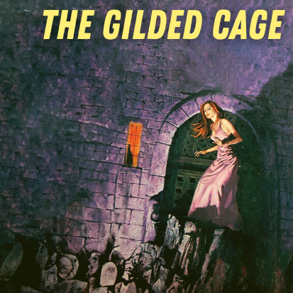 The Gilded Cage