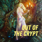 Out of the Crypt