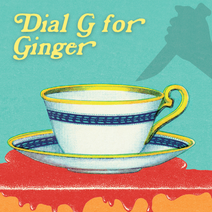 Dial G for Ginger